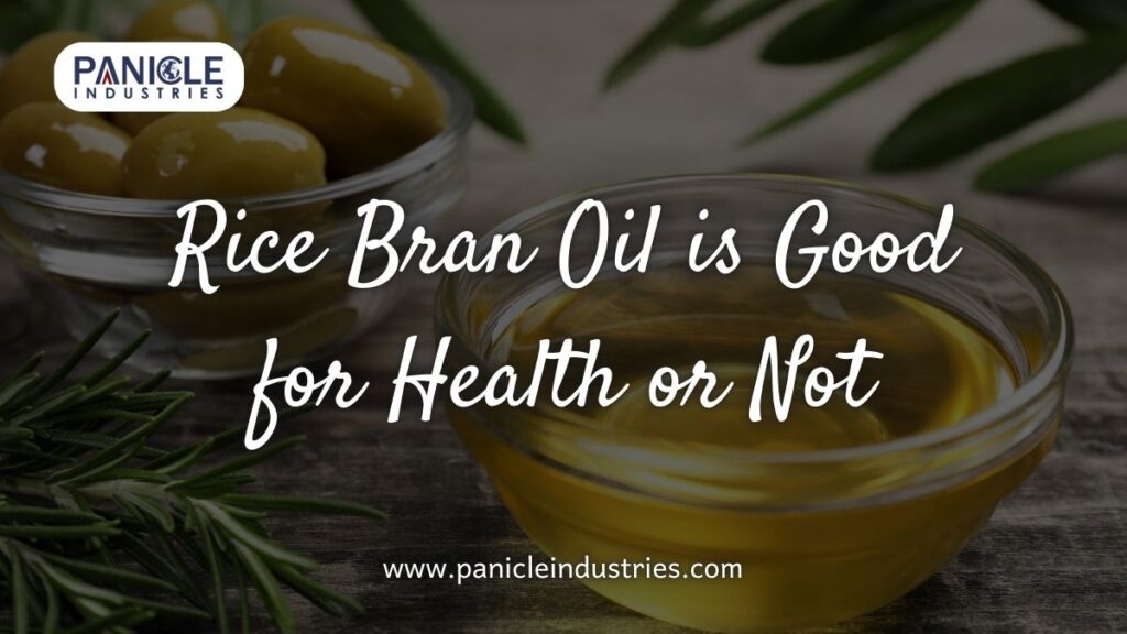 Rice Bran Oil is Good for Health or Not