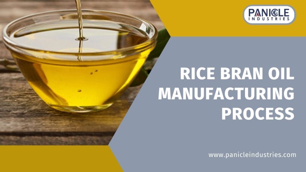 Rice Bran Oil Manufacturing Process