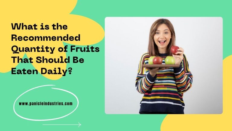 What is the Recommended Quantity of Fruits That Should Be Eaten Daily?