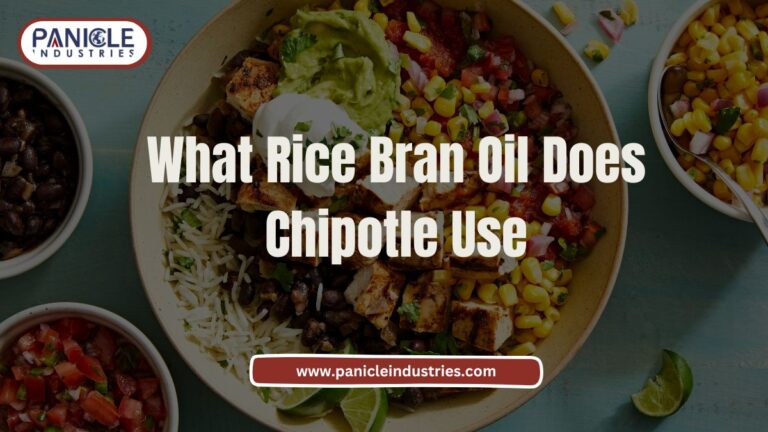 What Rice Bran Oil Does Chipotle Use