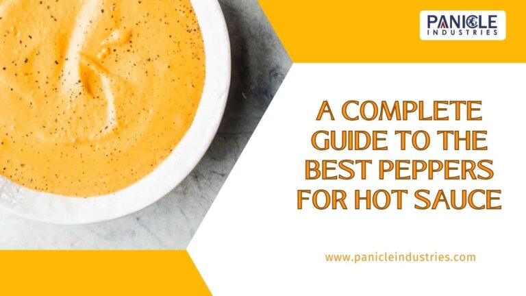 A Complete Guide to the Best Peppers for Hot Sauce